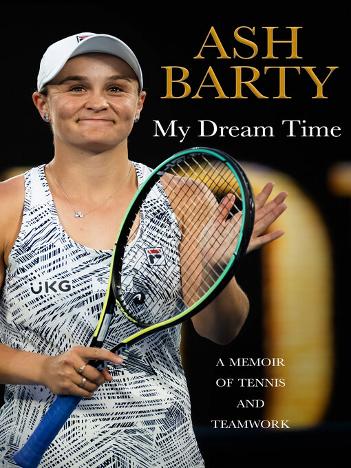 Title details for My Dream Time by Ash Barty - Available